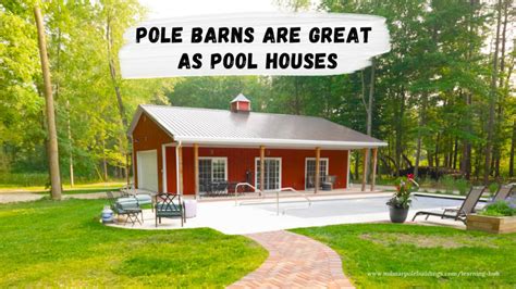 Pole Barns serve as Pool Houses - MilMar Pole Buildings