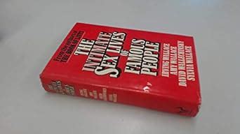 The Intimate Sex Lives Of Famous People Amazon Co Uk Wallace Irving Etc Books