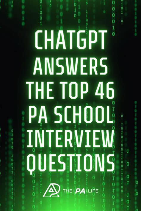 Chatgpt Answers The Top 46 Pa School Applicant Interview Questions