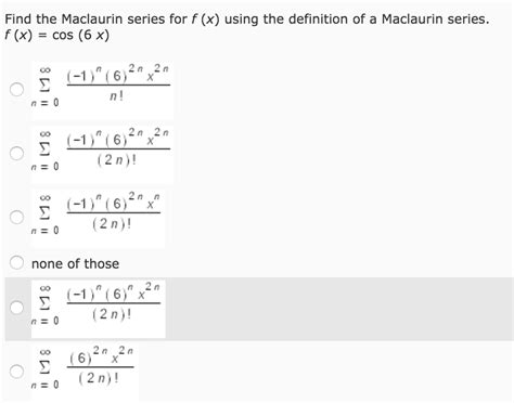 Solved Find The Maclaurin Series For F X Using The Chegg