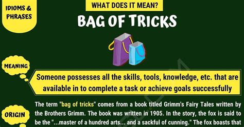 Bag of Tricks: Idiomatic Meaning, Origin and Great Examples • 7ESL