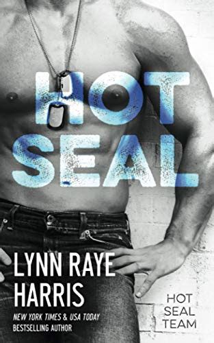 Hot SEAL HOT SEAL Team Harris Lynn Raye Books Amazon