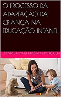 O Processo De Adaptacao Das Criancas Na Educacao Infantil Nbkomputer