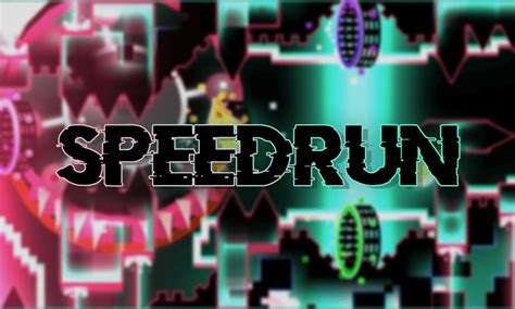 Geometry Dash Speedrun