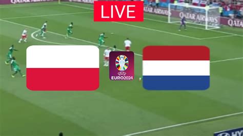 🔴live Poland Vs Netherlands I Uefa Euro Cup 2024 I Full Match Live Today Youtube