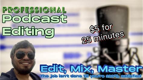 Professionally Edit Your Podcast So You Do Not Have To By