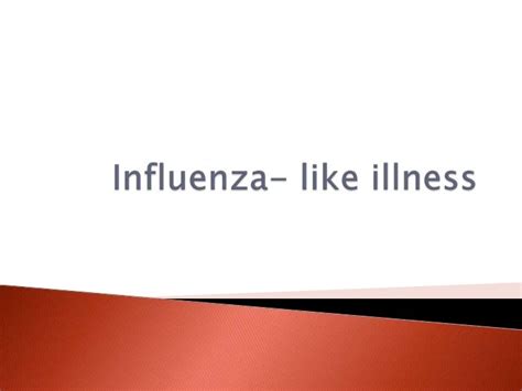 Influenza like illness