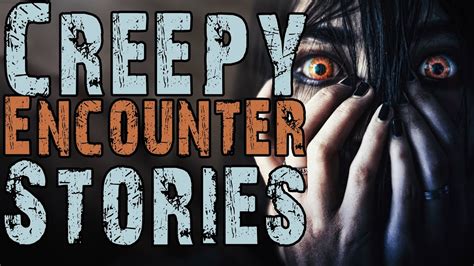 True Creepy Encounter Stories To Help You Fall Asleep Rain Sounds