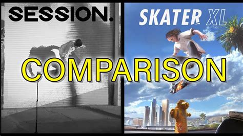 Which Game Is Better Milky S Thoughts On Skater Xl Vs Session Youtube