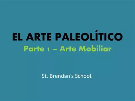 Ppt El Arte Paleol Tico Parte Arte Mobiliar Powerpoint