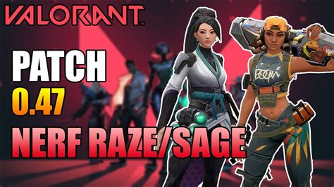 Patch O Nerf Raze E Sage Valorant Ita Youtube