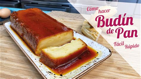 BUDIN DE PAN CASERO FACIL Y ECONOMICO Cómo aprovechar pan duro YouTube