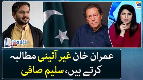 Saleem Safi Analysis Imran Khan Makes Unconstitutional Demands