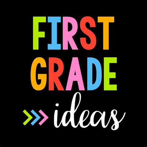 First Grade Ideas For Teachers