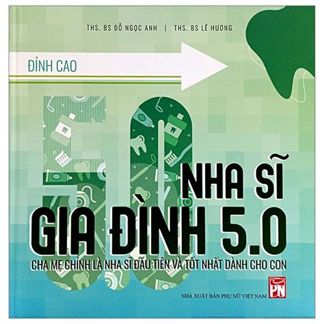 Nha Sĩ Gia Đình 5 0 Cha Mẹ Chính Là Nha Sĩ Đầu Tiên Và Tốt Nhất Dành