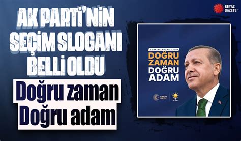 Ak Parti Nin Se Im Kampanyas Nda Kullanaca Sloganlar Belli Oldu