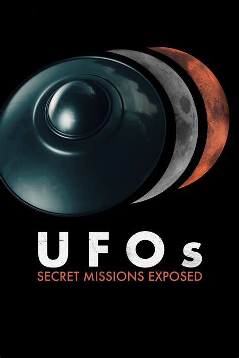 Ufos Secret Missions Exposed Where To Watch And Stream Tv Guide