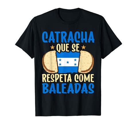 Baleada Honduran Food Comida Honduras Flag Catracha Pride T-Shirt in