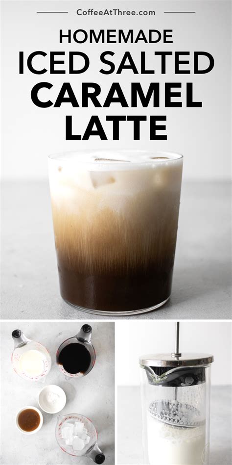 Iced Salted Caramel Latte Coffee Drink Recipes Easy Coffee Recipes