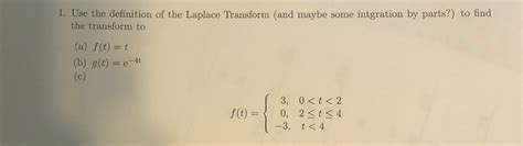 Solved The Transform To A F T T 4t 3 0