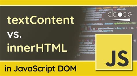 TextContent Vs InnerHTML In The JavaScript DOM YouTube