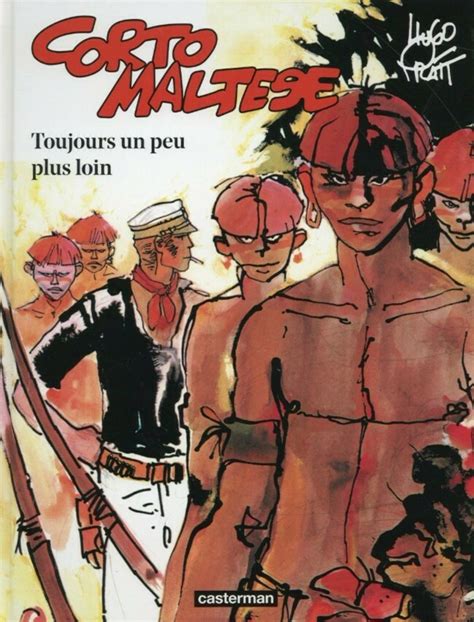 Corto Maltese 3 Toujours Un Peu Plus Loin Issue