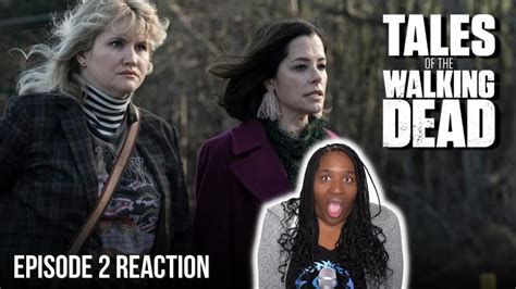 Tales Of The Walking Dead Episode 2 Reaction Blair Gina Youtube