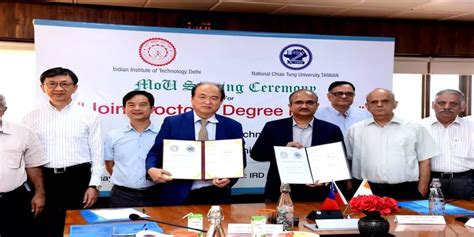 Iit Delhi Starts Joint Phd Programme With National Chiao Tung