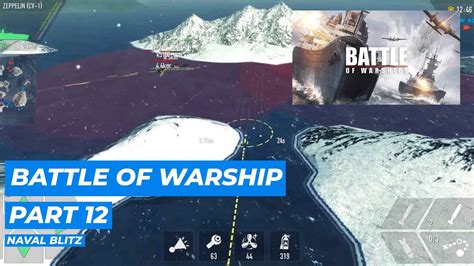 Battle Of Warship Naval Blitz Gameplay No Commentary Part 12 YouTube