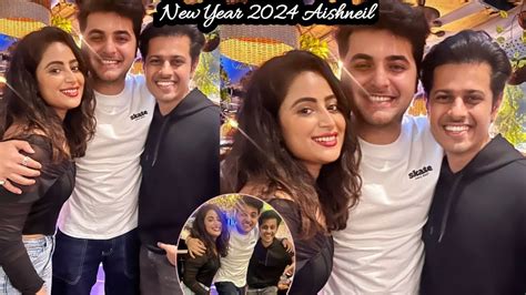 Aishneil Aishwarya Sharma Neil Bhatt New Year Celebrate With