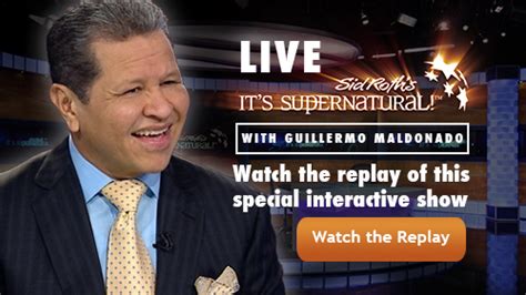 Replay of It's Supernatural! LIVE with Guillermo Maldonado - Sid Roth – It’s Supernatural ...