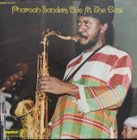 Pharoah Sanders Live at the East - The Vinyl Press