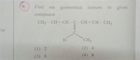 Find Out Geometrical Isomers In Given Compound Filo