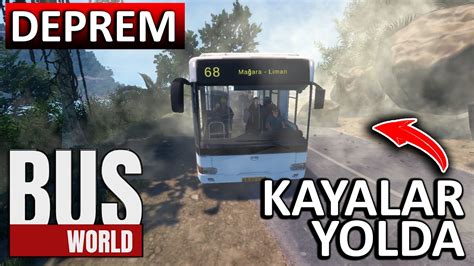 İNSANLARI DEPREMDEN KURTARIYORUZ KAYALAR YOLA DÜŞÜYOR BUS WORLD