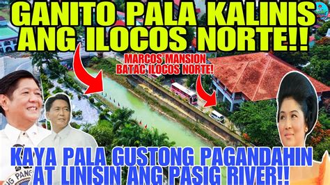 Wow Ganito Pala Kaganda Ang Ilocos Norte Kaya Pala Pinapaganda At