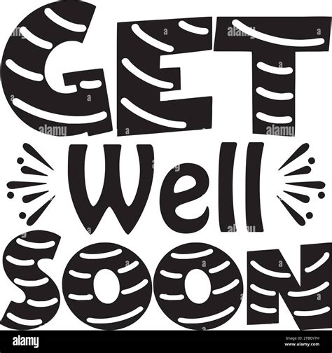 Get Well Soon Svg Stock Vector Image And Art Alamy