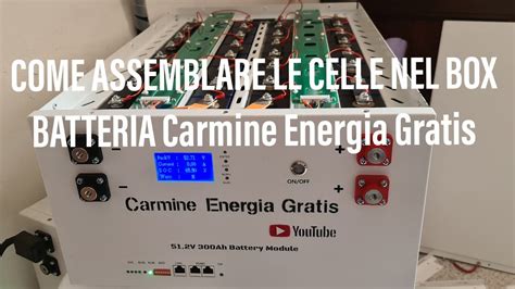 COME ASSEMBLARE LE CELLE NEL BOX BATTERIA YouTube