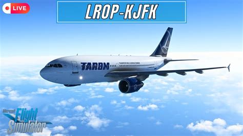 Msfs Long Haul Bucharest To New York Jfk Inibuilds Tarom