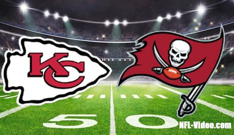 Kansas City Chiefs Vs Tampa Bay Buccaneers Full Game Replay 2022 Nfl