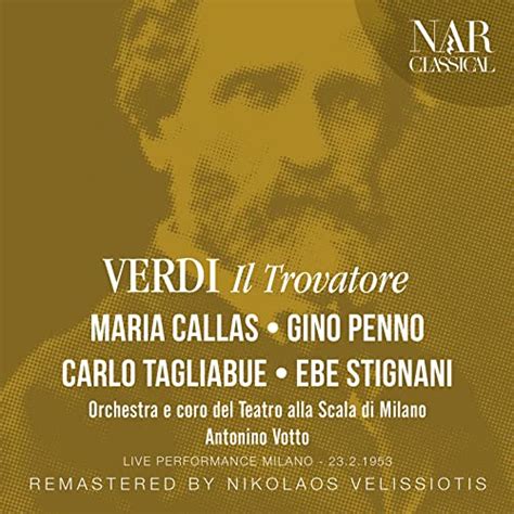 Verdi Il Trovatore Von Carlo Tagliabue Maria Callas Gino Penno Ebe