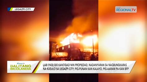 Balitang Bicolandia Labi P400 K Kantidad Nin Propiedad Nadanyaran Sa