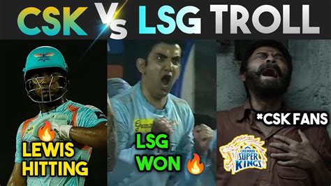 Csk Vs Lsg Troll 🔥 Lewis 🔥 Ipl Trolls Telugu Ipl 2022 Trolls