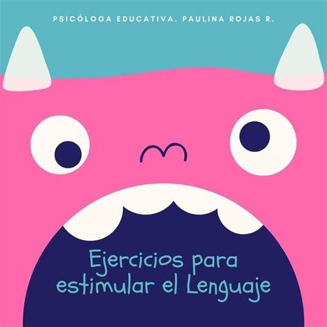 EJERCICIOS PARA ESTIMULAR EL LENGUAJE 1 Imagenes Educativas