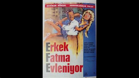 Erkek Fatma Evleniyor 1963 1 YouTube