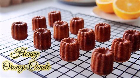 Honey Orange Canele Cake Crispy Outside Soft Inside