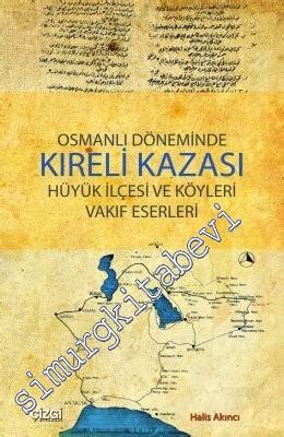 Osmanlı Döneminde Kıreli Kazası Hüyük İlçesi ve Köyleri Vakıf Eserler