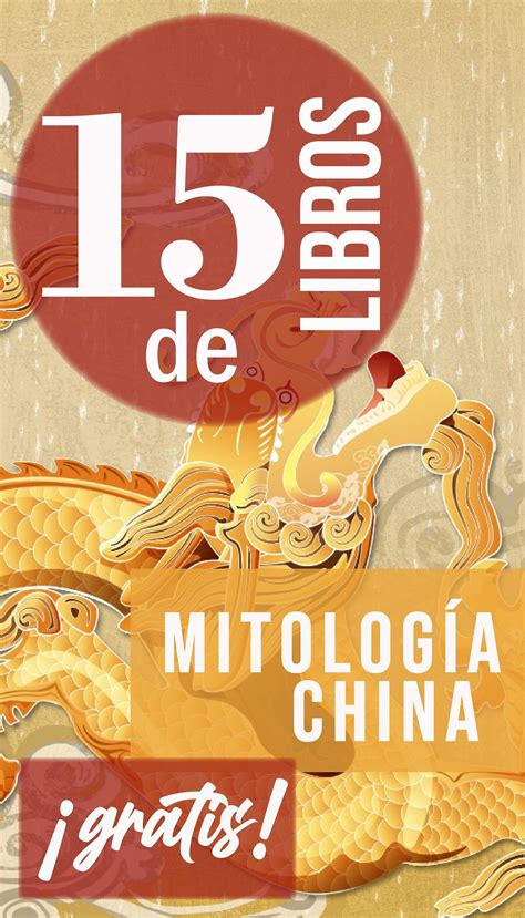 Libros De Mitologia China Haz Encontrado Lo Que Estabas Buscando Hoy