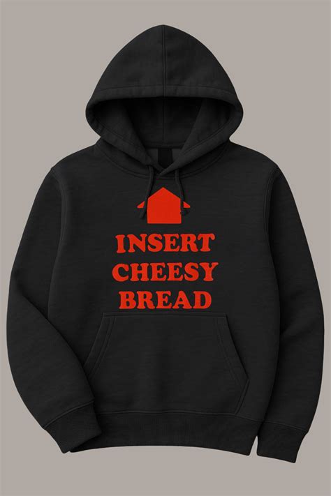 Insert Cheesy Bread Shirt - East Blue Fashion