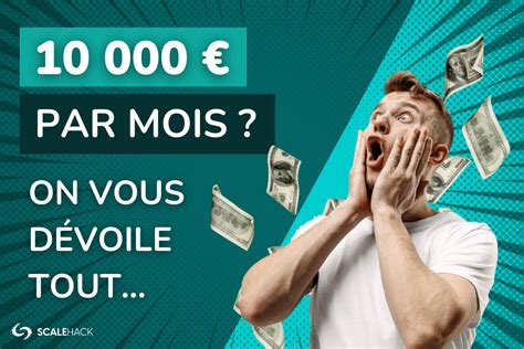 Gagner 10000 Euros Par Mois Facilement Le Guide Facile