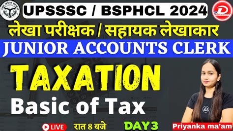 Upsssc Auditor Assistant Accountant Bsphcl Jac Taxation Basic Of